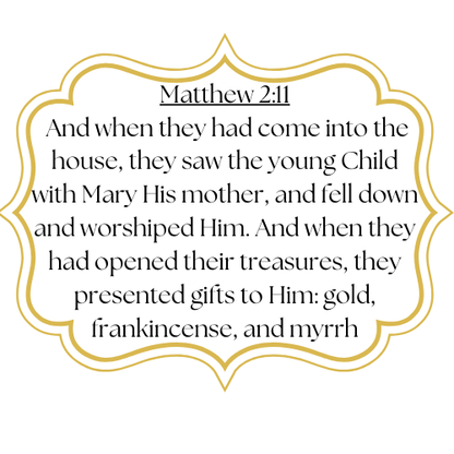 Frankincense and Myrrh - Matthew 2:11